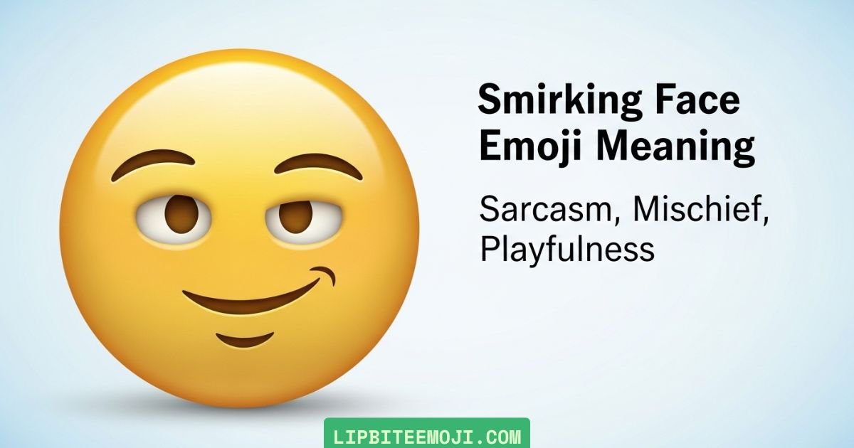 Smirking Face Emoji Meaning 😏 in texting and chat explained